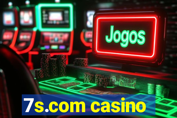 7s.com casino