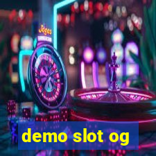 demo slot og