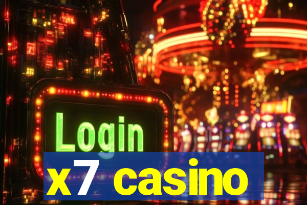 x7 casino