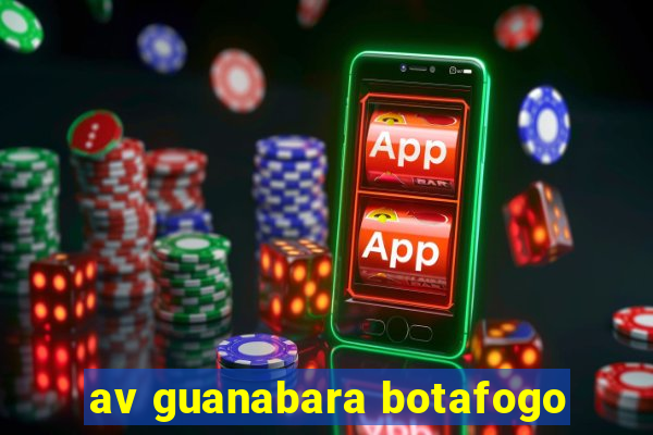 av guanabara botafogo