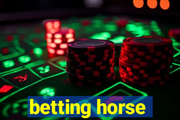 betting horse