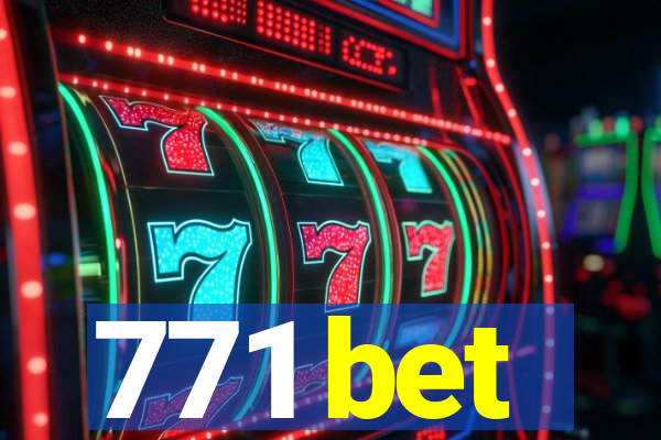 771 bet