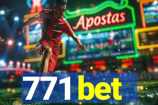 771 bet