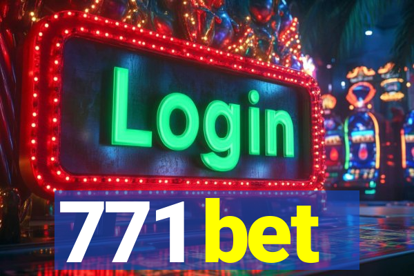 771 bet