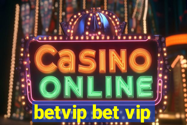 betvip bet vip