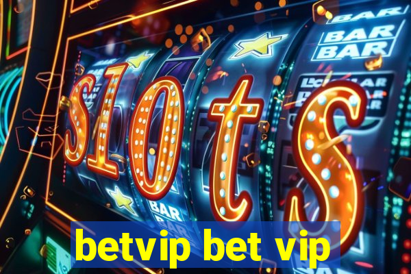 betvip bet vip