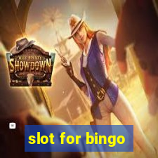 slot for bingo