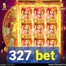 327 bet