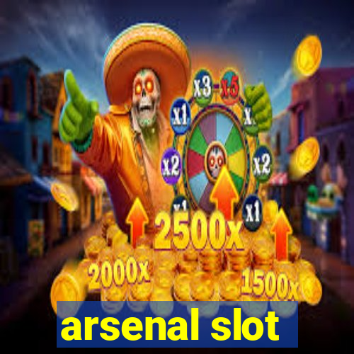 arsenal slot