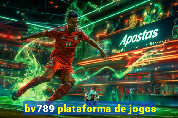 bv789 plataforma de jogos