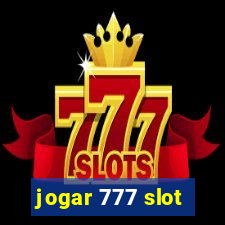 jogar 777 slot