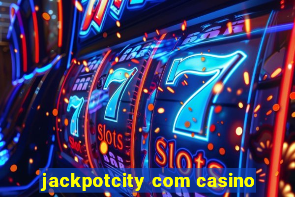 jackpotcity com casino