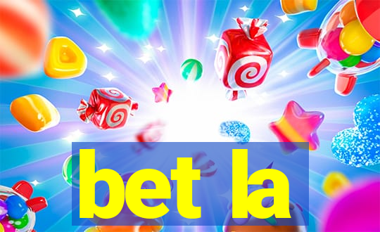 bet la