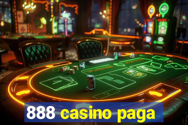 888 casino paga