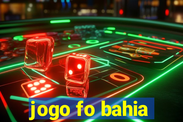 jogo fo bahia