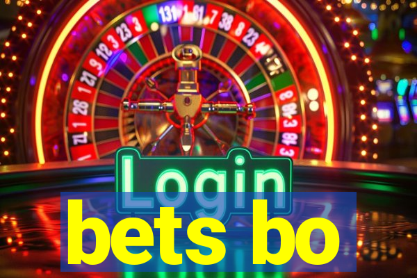 bets bo