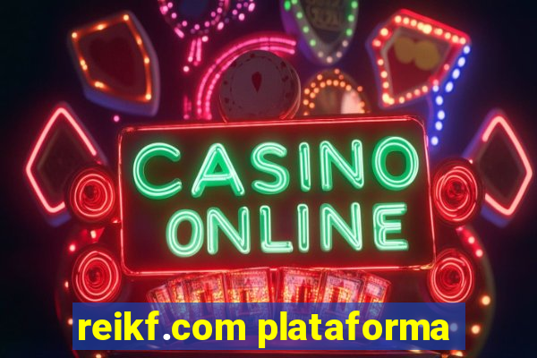 reikf.com plataforma