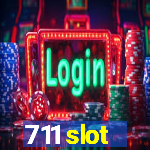 711 slot