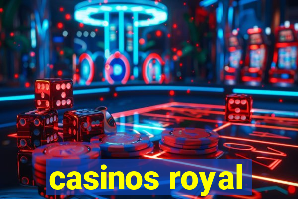 casinos royal