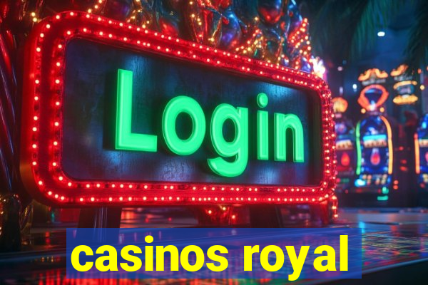 casinos royal