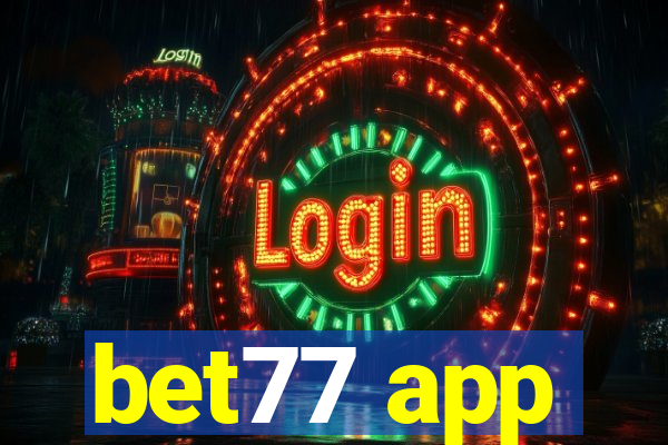 bet77 app