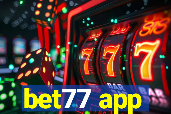 bet77 app