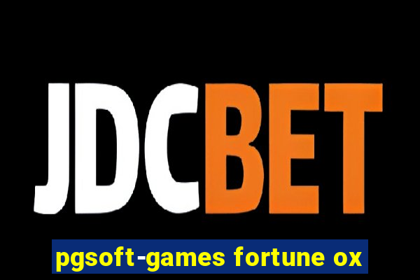 pgsoft-games fortune ox