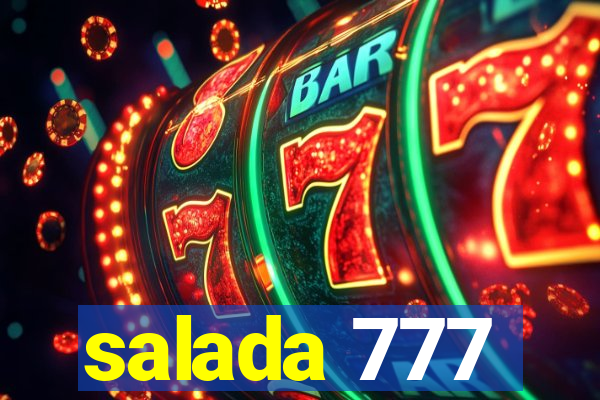 salada 777