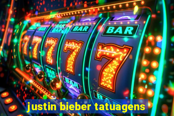 justin bieber tatuagens