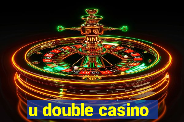 u double casino