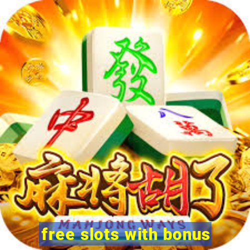 free slots with bonus