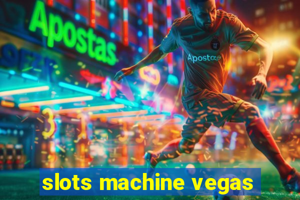 slots machine vegas