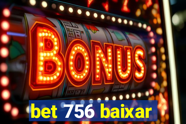 bet 756 baixar