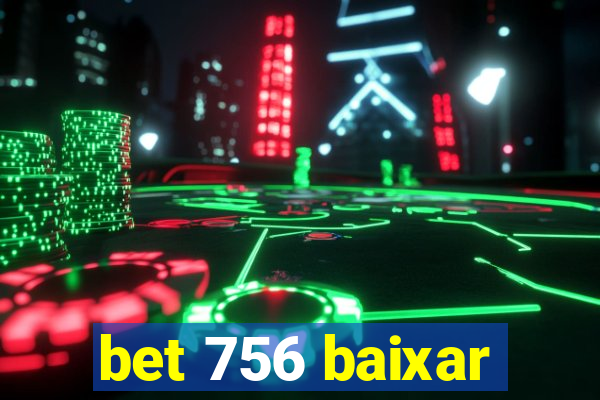 bet 756 baixar