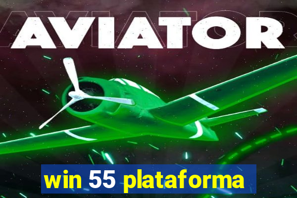 win 55 plataforma