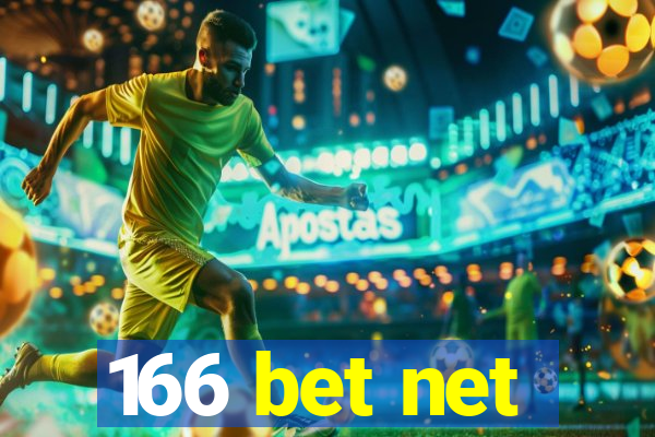 166 bet net