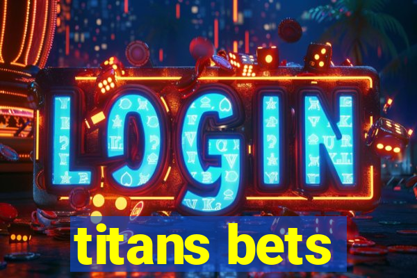 titans bets