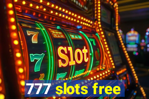 777 slots free