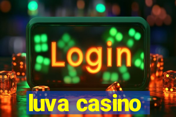 luva casino