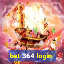 bet 364 login