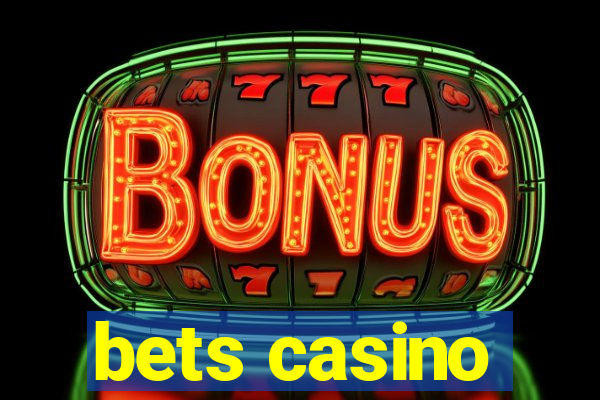 bets casino