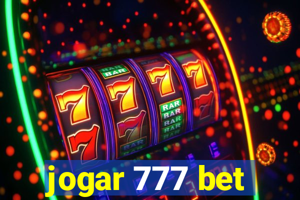 jogar 777 bet