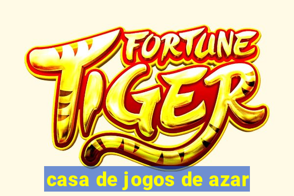 casa de jogos de azar