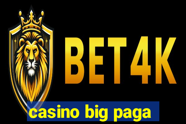 casino big paga