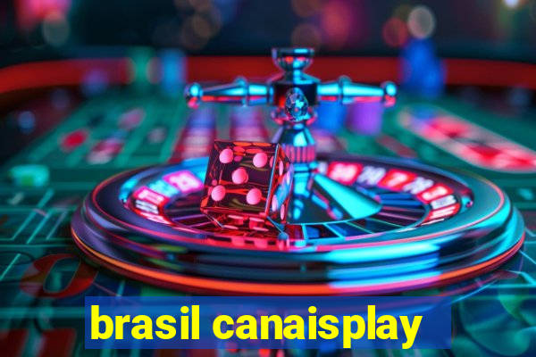 brasil canaisplay