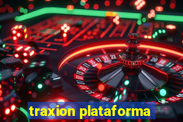 traxion plataforma