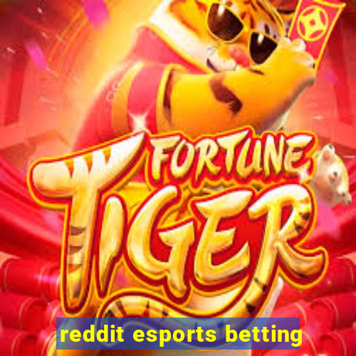 reddit esports betting