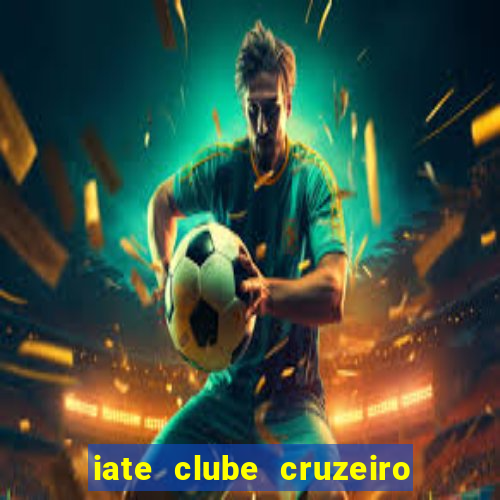 iate clube cruzeiro do sul