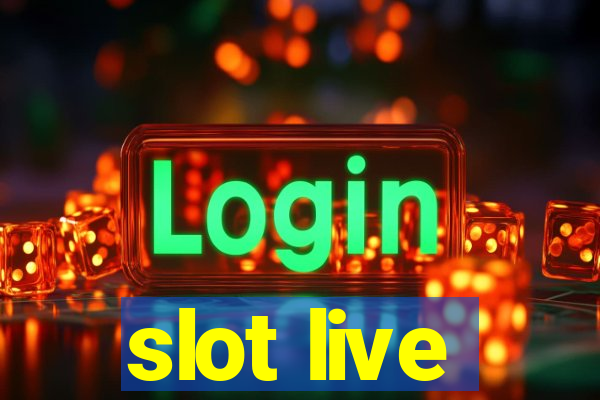 slot live