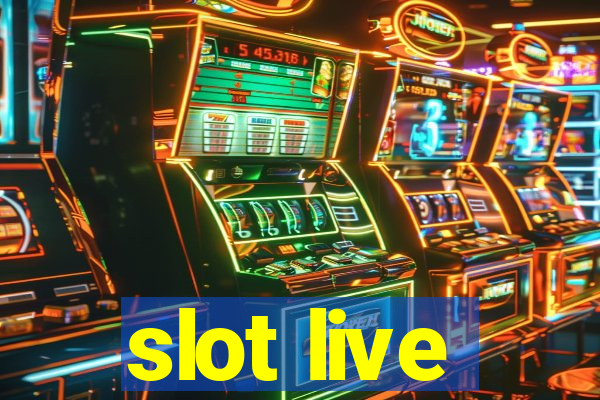 slot live